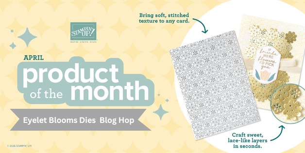 Eyelet Blooms Product of the Month
